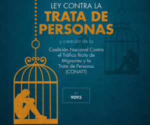 En el 2012 se creó la Ley contra la Trata de Personas y creó formalmente la Conatt.