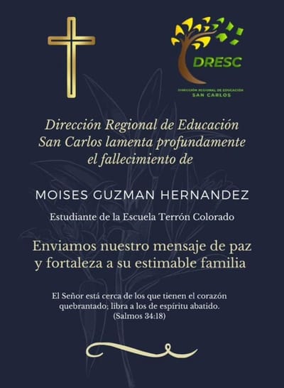 Dirección Regional de Educación de San Carlos también lamentó la muerte de Moisés