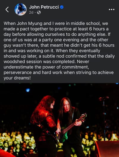 Publicación en Facebook de John Petrucci, guitarrista de Dream Theater, en la que recuerda su pacto de practicar al menos seis horas diarias junto al bajista John Myung desde la adolescencia.